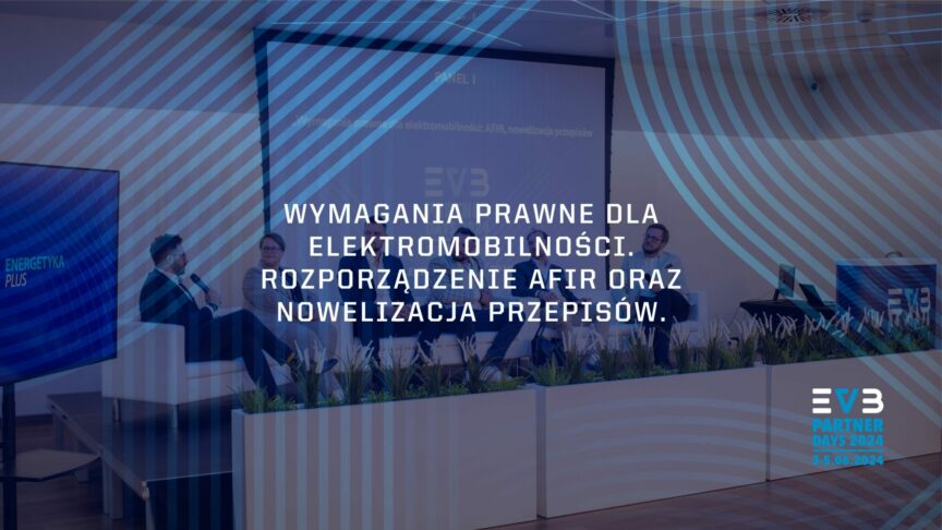 Panel dyskusyjny. wymagania prawne dla elektromobilności. rozporządzenie afir